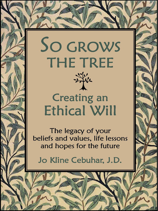 Title details for So Grows the Tree - Creating an Ethical Will by Jo Kline Cebuhar - Available